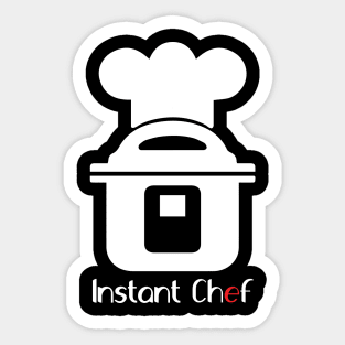 INSTANT POT = INSTANT CHEF Sticker